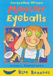Cover of Monster Eyeballs by Jacqueline Wilson
