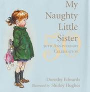 Front cover of My Naughty Little Sister by Dorothy Edwards