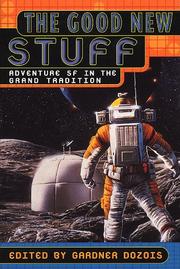 Front cover of The good new stuff by Gardner R. Dozois