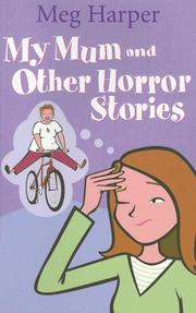 Front cover of My Mum and Other Horror Stories by Meg Harper