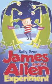 Cover of James and the Alien Experiment by Sally Prue