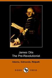 Front cover of James Otis, the Pre-revolutionist by G. Mercer Adam