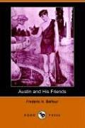 Front cover of Austin And His Friends by Frederic H. Balfour