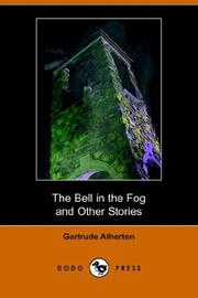 Front cover of The Bell in the Fog and Other Stories by Gertrude Atherton