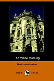 Front cover of The White Morning by Gertrude Atherton