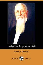 Front cover of Under the Prophet in Utah (Dodo Press) by Frank J. Cannon