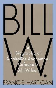 Front cover of Bill W by Francis Hartigan