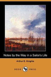 Front cover of Notes by the Way in a Sailor's Life by Arthur E. Knights