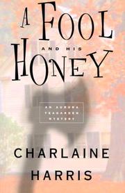 Front cover of A fool and his honey by Charlaine Harris
