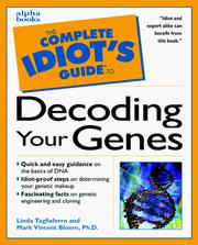 Front cover of The Complete Idiot's Guide to Decoding Your Genes by Linda Tagliaferro