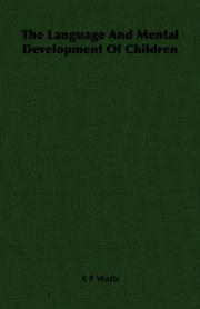 Front cover of The language and mental development of children by A. F. Watts