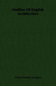 Front cover of Outline of English architecture by Alfred Herbert Gardner