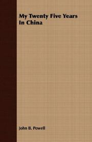 Front cover of My twenty-five years in China by John Benjamin Powell