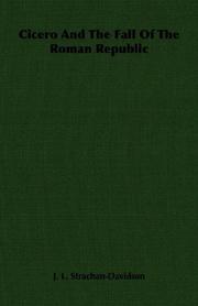 Front cover of Cicero and the fall of the Roman Republic by J. L. Strachan-Davidson