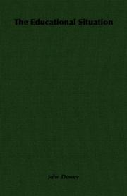 Cover of The educational situation by John Dewey