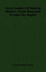 Front cover of Great leaders of Hebrew history from Manasseh to John the Baptist by Henry Thatcher Fowler