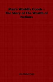 Front cover of Man's Worldly Goods - The Story of The Wealth of Nations by Leo Huberman
