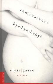 Cover of Can you wave bye bye, baby? by Elyse Gasco