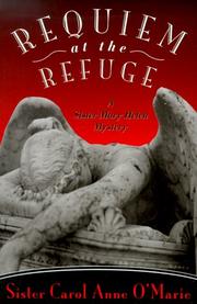 Front cover of Requiem at the refuge by Carol Anne O'Marie