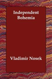 Front cover of Independent Bohemia by Vladimir Nosek