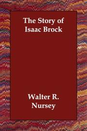Cover of The story of Isaac Brock by Walter R. Nursey
