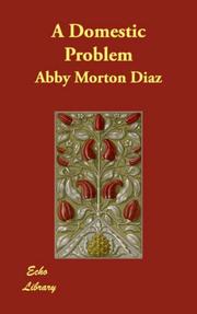 Cover of A Domestic Problem by Abby Morton Diaz