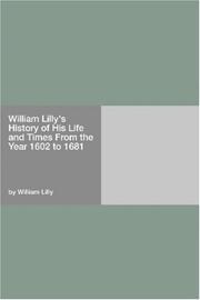 Front cover of William Lilly's History of His Life and Times from the year 1602 to 1681 by William Lilly