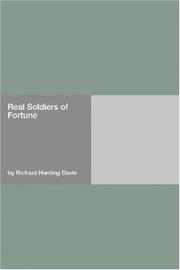 Front cover of Real Soldiers of Fortune by Richard Harding Davis