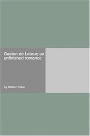 Front cover of Gaston De Latour-An Unfinished Romance by Walter Pater