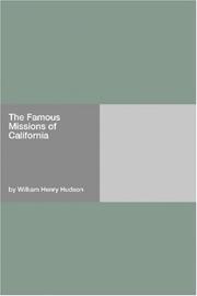 Front cover of The Famous Missions of California by William Henry Hudson