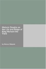 Front cover of Historic doubts on the life and reign of King Richard the Third by Horace Walpole