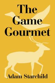Front cover of The Game Gourmet by Adam Starchild
