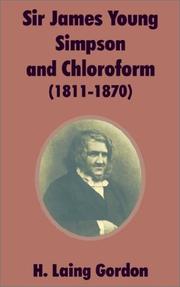 Front cover of Sir James Young Simpson and chloroform (1811-1870) by H. Laing Gordon