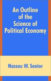 Cover of An Outline of the Science of Political Economy by Nassau William Senior