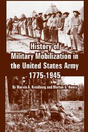 Front cover of History of Military Mobilization in the United States Army, 1775-1945 by Marvin A. Kreidberg