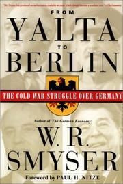Front cover of From Yalta to Berlin by W. R. Smyser