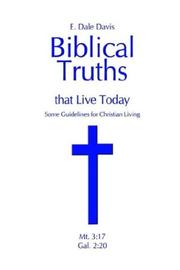 Cover of Biblical Truths That Live Today by E. Dale Davis
