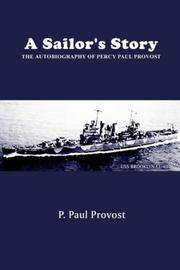 Front cover of A Sailor's Story by Percy Paul Provost