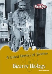 Front cover of Bizarre Biology (A Weird History of Science) by John Townsend
