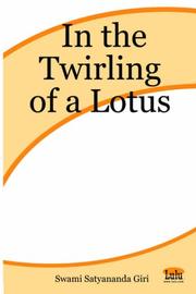 Front cover of In the Twirling of a Lotus by Swami, Satyananda Giri