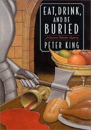 Front cover of Eat, drink, and be buried by King, Peter