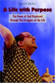 Cover of A Life with Purpose by Kevin Berg