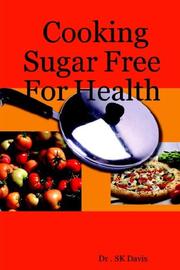 Front cover of Cooking Sugar Free For Health by Dr . SK Davis 