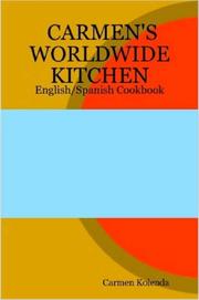 Front cover of CARMEN'S WORLDWIDE KITCHEN - English/Spanish Cookbook by Carmen Kolenda