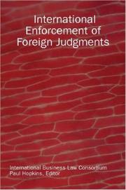 Front cover of International Enforcement of Foreign Judgments by International Business Law Consortium
