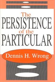 Cover of The Persistence of the Particular by Dennis Wrong