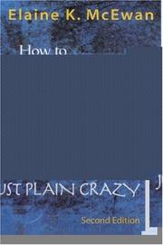 Cover of How to deal with parents who are angry, troubled, afraid, or just plain crazy by Elaine K. McEwan
