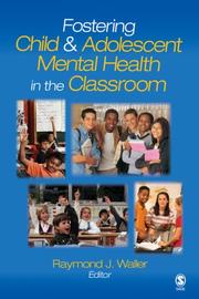 Front cover of Fostering child and adolescent mental health in the classroom by Raymond J. Waller