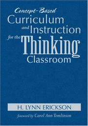 Front cover of Concept-Based Curriculum and Instruction for the Thinking Classroom by H. Lynn Erickson