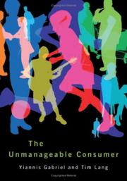 Cover of The unmanageable consumer by Yiannis Gabriel